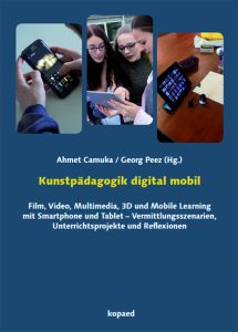 Buchcover Kunstpädagogik digital mobil. Mädchen mit Smartphones und Tablets